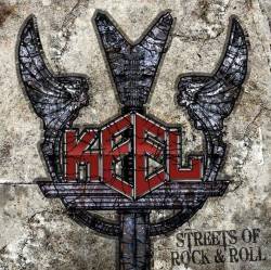Keel : Streets of Rock & Roll